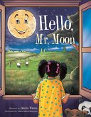 Hello, Mr. Moon (eBook, ePUB)