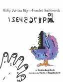 Ricky Writes Right-Handed Backwards (eBook, ePUB)