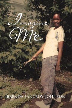 Imagine Me (eBook, ePUB) - Fantroy-Johnson, Brenda