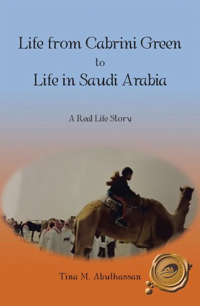 Life from Cabrini Green to Life in Saudi Arabia (eBook, ePUB)