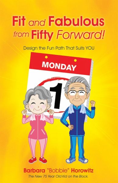 Fit and Fabulous from Fifty Forward! (eBook, ePUB)