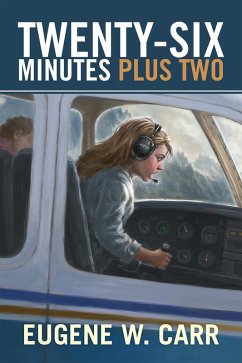 Twenty-Six Minutes Plus Two (eBook, ePUB) - Carr, Eugene W.