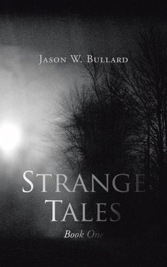 Strange Tales (eBook, ePUB) - Bullard, Jason W.