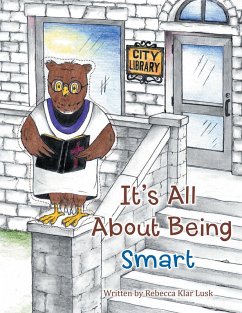 It'S All About Being Smart (eBook, ePUB) - Lusk, Rebecca Klar