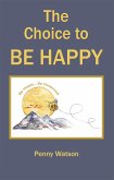 The Choice to Be Happy (eBook, ePUB)