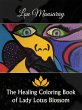The Healing Coloring Book of Lady Lotus... - Bild 1