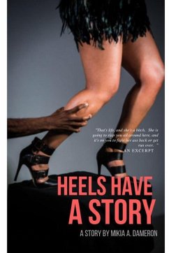 Heels Have A Story - Dameron, Mikia