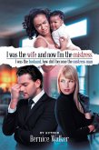 I Was the Wife, and Now I'M the Mistress (eBook, ePUB)