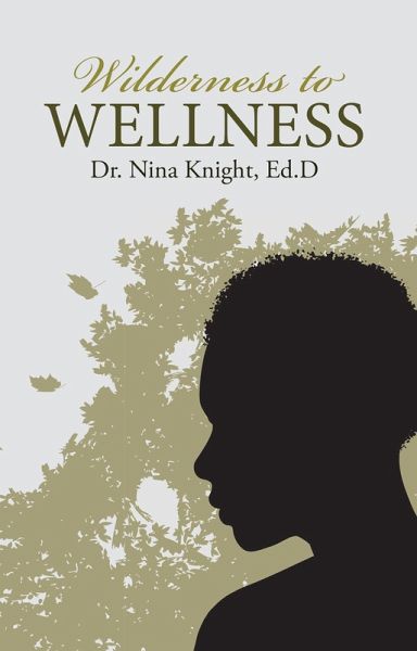Wilderness to Wellness (eBook, ePUB) Wilderness to Wellness (eBook, ePUB)
