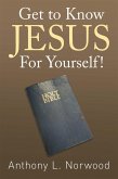 Get to Know Jesus for Yourself! (eBook, ePUB)