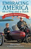 Embracing America on a Hog and a Hack Without Reservations (eBook, ePUB)