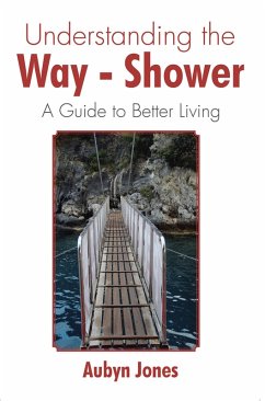 Understanding the Way-Shower (eBook, ePUB) - Jones, Aubyn