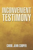 Inconvenient Testimony (eBook, ePUB)