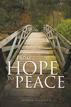 From Hope to Peace (eBook, ePUB) - Falotico, Andrew