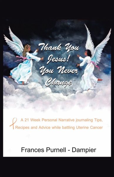 Thank You Jesus! You Never Change (eBook, ePUB) Thank You Jesus! You Never Change (eBook, ePUB)