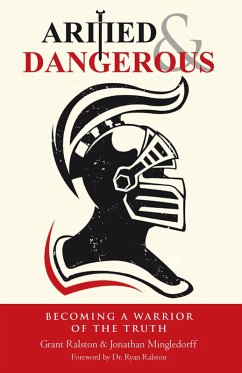 Armed & Dangerous (eBook, ePUB) - Ralston, Grant; Mingledorff, Jonathan