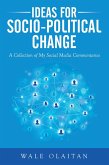 Ideas for Socio-Political Change (eBook, ePUB)