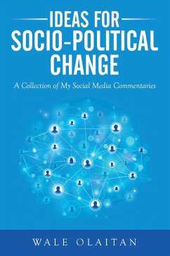 Ideas for Socio-Political Change (eBook, ePUB) - Olaitan, Wale