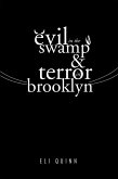 Evil in the Swamp & Terror in Brooklyn (eBook, ePUB)