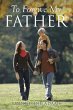 To Forgive My Father (eBook, ePUB) - Bild 1