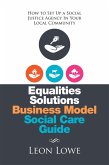 Equalities Solutions Business Model Social Care Guide (eBook, ePUB)