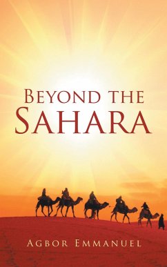 Beyond the Sahara (eBook, ePUB) - Emmanuel, Agbor