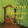 The Secret of the Bamboo Trail (eBook,... - Bild 1
