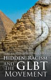 Hidden, Racism and the Glbt Movement (eBook, ePUB)