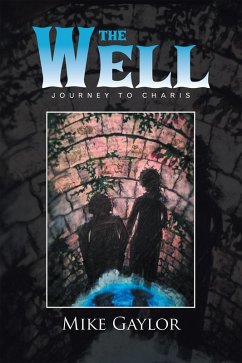 The Well (eBook, ePUB) - Gaylor, Mike