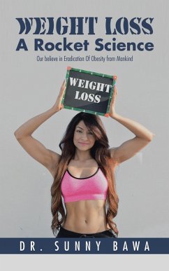 Weight Loss a Rocket Science (eBook, ePUB) - Bawa, Sunny