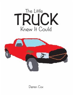 The Little Truck Knew It Could (eBook, ePUB) - Cox, Darren