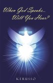 When God Speaks...Will You Hear? (eBook, ePUB)