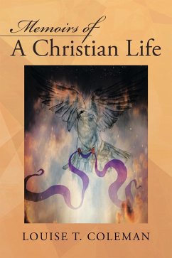 Memoirs of a Christian Life (eBook, ePUB) - Coleman, Louise T.