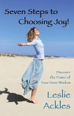 Seven Steps to Choosing Joy! (eBook, ePUB)