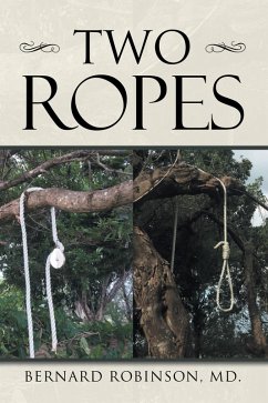 Two Ropes (eBook, ePUB) - Robinson MD., Bernard