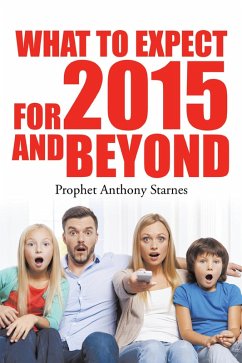 What to Expect for 2015 and Beyond (eBook, ePUB)