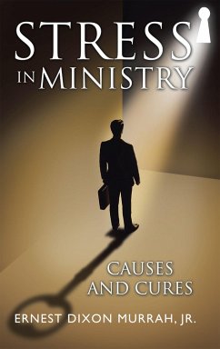 Stress in Ministry (eBook, ePUB) - Murrah Jr., Ernest Dixon