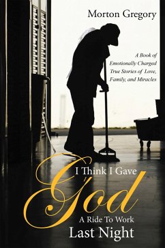 Cover I Think I Gave God a Ride to Work Last Night (eBook, ePUB)