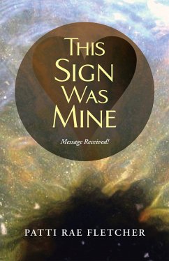 This Sign Was Mine (eBook, ePUB) - Fletcher, Patti Rae