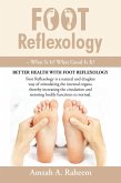 Foot Reflexology - What Is It? What Good Is It? (eBook, ePUB)