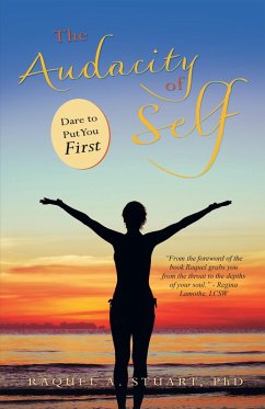 The Audacity of Self (eBook, ePUB) - Stuart, Raquel A.