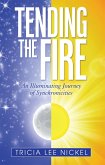 Tending the Fire (eBook, ePUB)