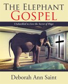 The Elephant Gospel (eBook, ePUB)
