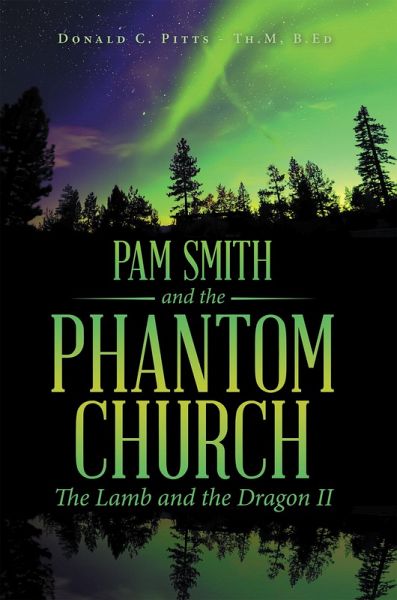 Pam Smith and the Phantom Church (eBook, ePUB) Pam Smith and the Phantom Church (eBook, ePUB)
