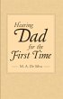 Hearing Dad for the First Time (eBook,... - Bild 1