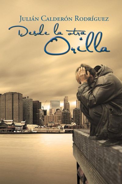 Desde La Otra Orilla (eBook, ePUB)