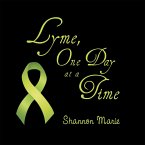 Lyme, One Day at a Time (eBook, ePUB) Lyme, One Day at a Time (eBook, ePUB)