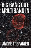 Big Bang Out, Multibang In (eBook, ePUB)