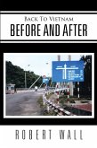 Back to Vietnam Before and After (eBook, ePUB) Back to Vietnam Before and After (eBook, ePUB)