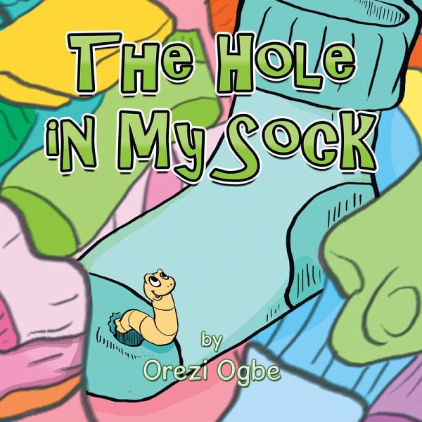 The Hole in My Sock (eBook, ePUB) The Hole in My Sock (eBook, ePUB)